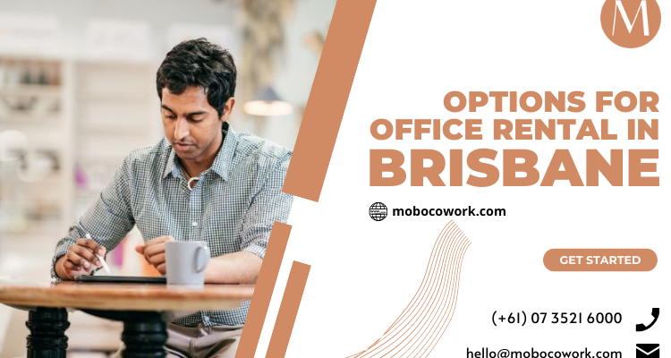 Options for Office Rental in Brisbane