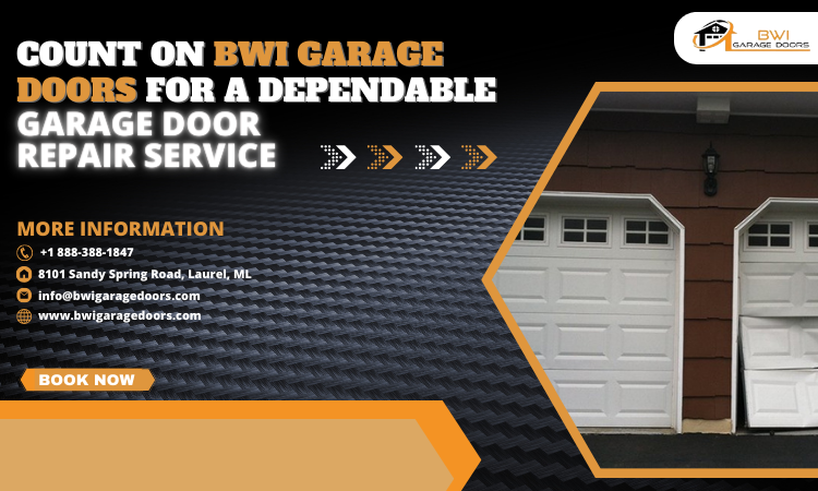 Count On BWI Garage Doors for a Dependable Garage Door Repair Service