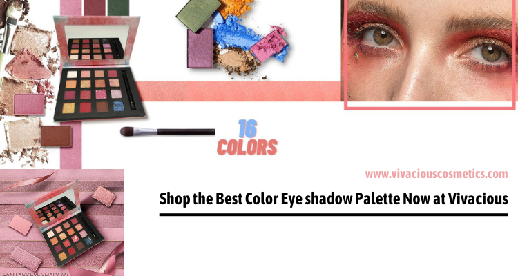 Shop the Best Color Eye shadow Palette Now at Vivacious