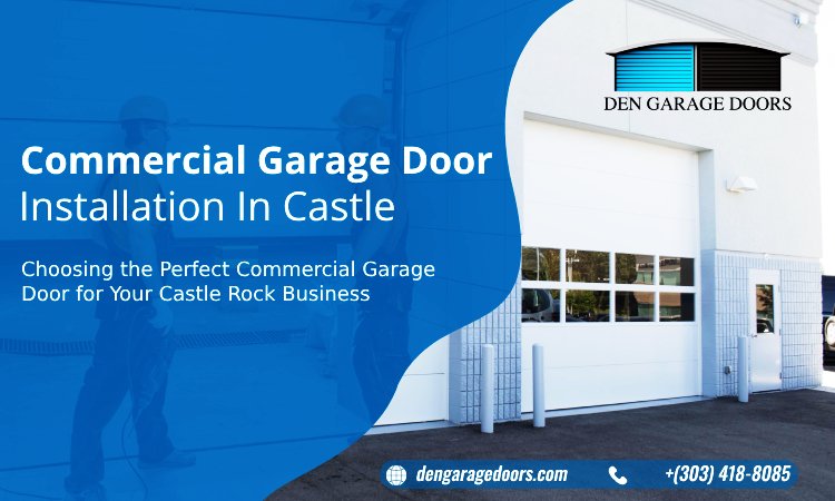 Top Commercial Garage Door Installation Companies in Castle Rock