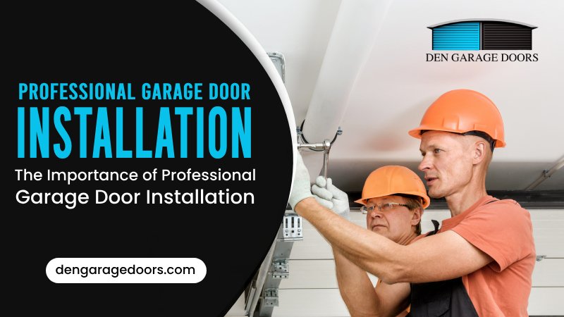 The Importance of Professional Garage Door Installation