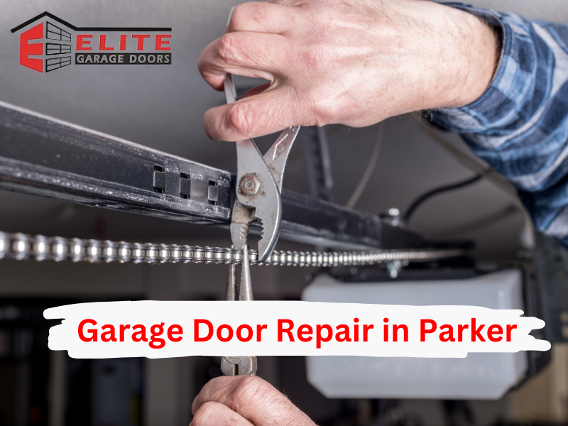 Parker’s Premier Choice for Garage Door Repair: Elite Garage Doors