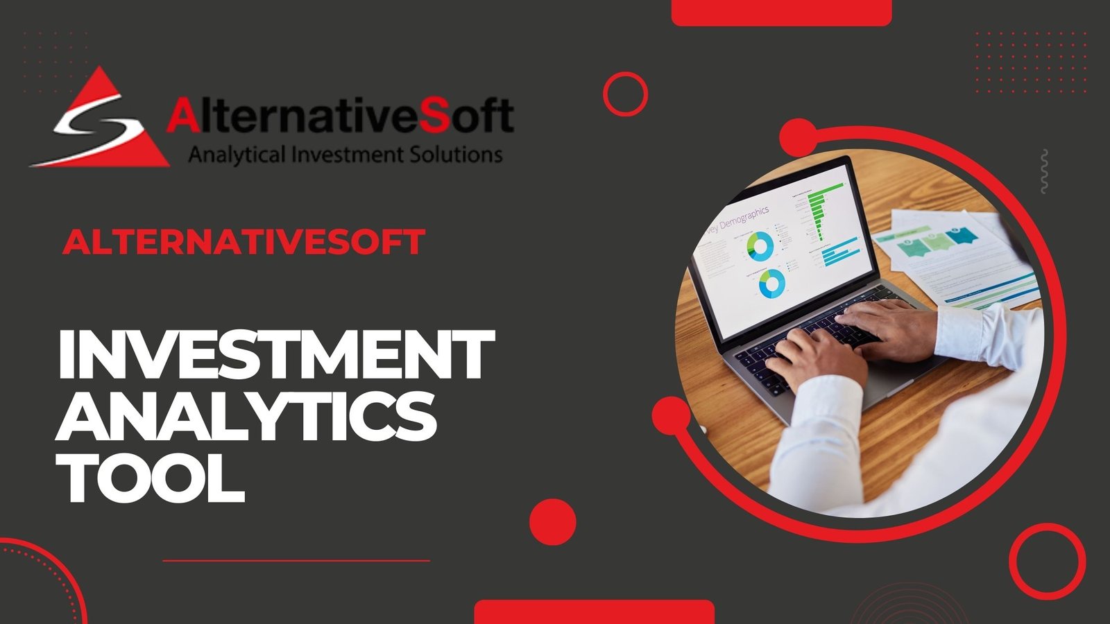 Revolutionizing Finance: A Deep Dive into the Power of AlternativeSoft’s Investment Analytics Tools
