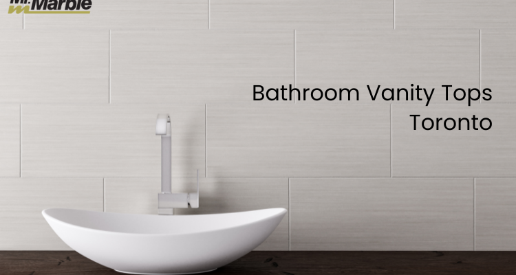 Toronto Bathroom Vanity Tops: Discover Stunning Options for Your Remodel