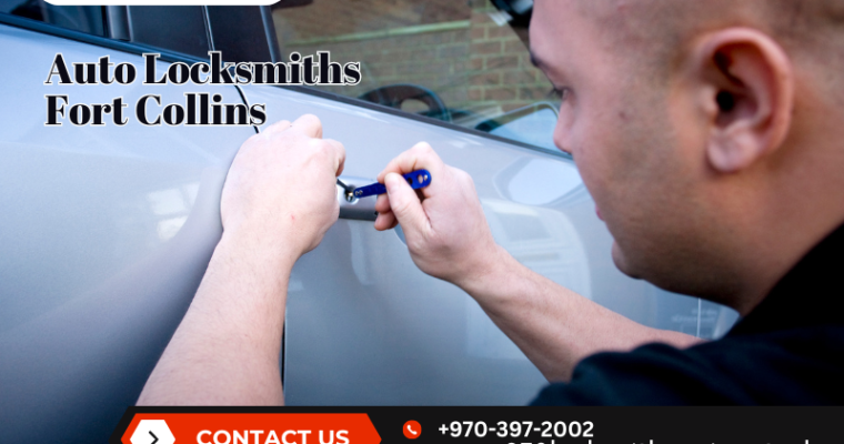 Trustworthy Auto Locksmiths in Fort Collins: Safeguarding Your Vehicle