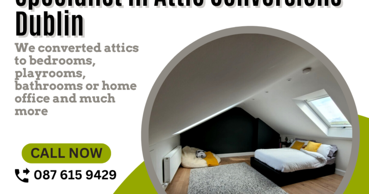 Professional Full Modern Attic Conversion Services in Dublin.