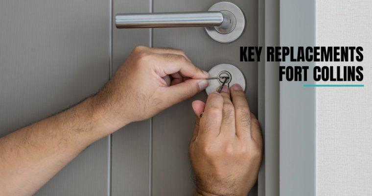 Fast & Affordable Key Replacements in Fort Collins – 970 Locksmith Has You Covered