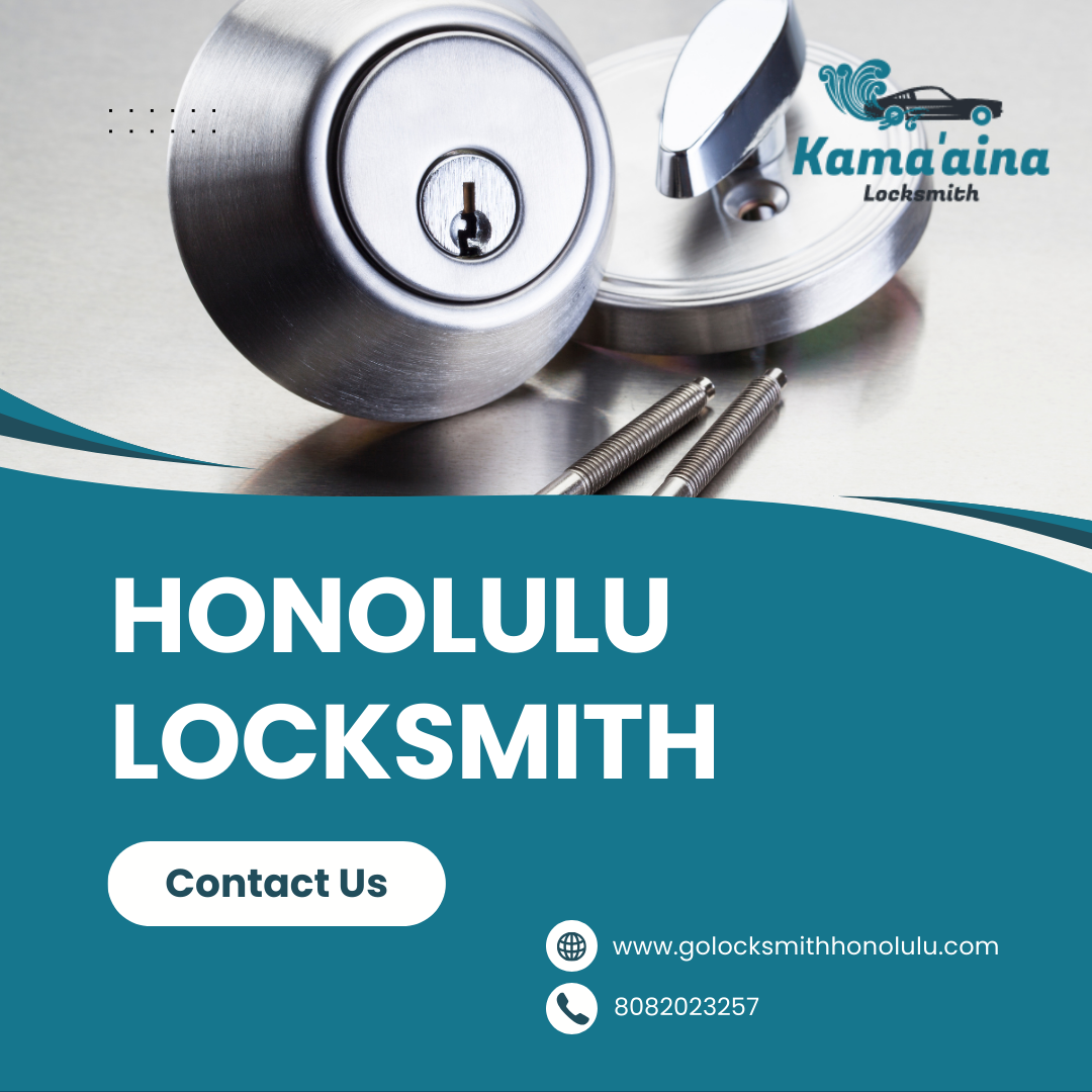 Locksmith Honolulu – Reliable & Fast Locksmith Services