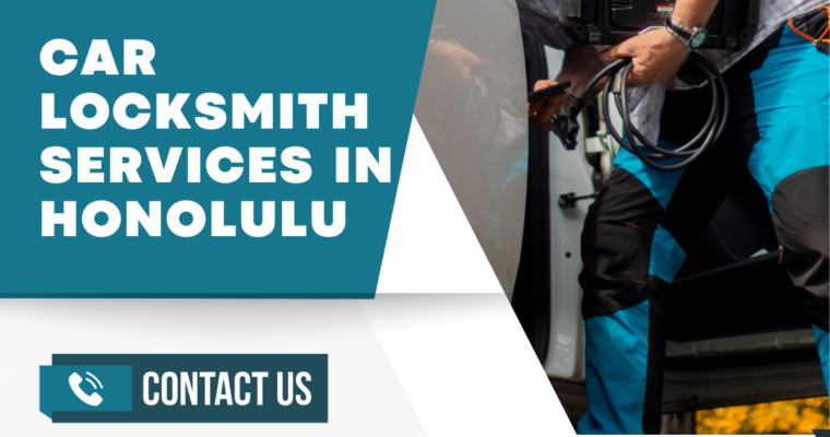 Reliable Car Locksmith Services in Honolulu – Fast & Professional